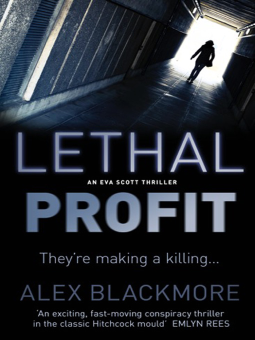Title details for Lethal Profit by Alex Blackmore - Available